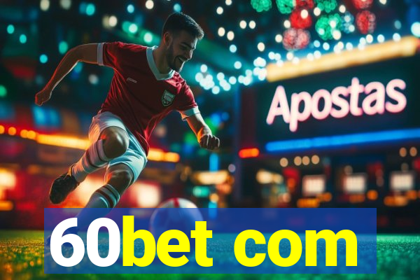 60bet com